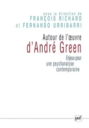 Autour de l'oeuvre d'André Green