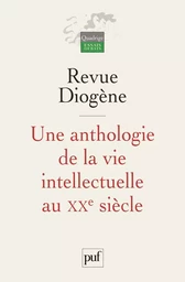 Une anthologie de la vie intellectuelle au XXe siècle