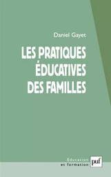 Les pratiques éducatives des familles