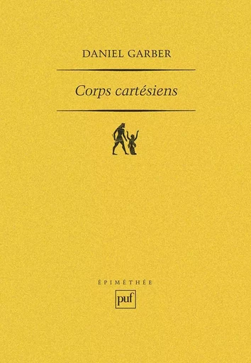 Corps cartésiens - Daniel Garber - PUF