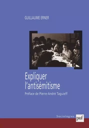 Expliquer l'antisémitisme