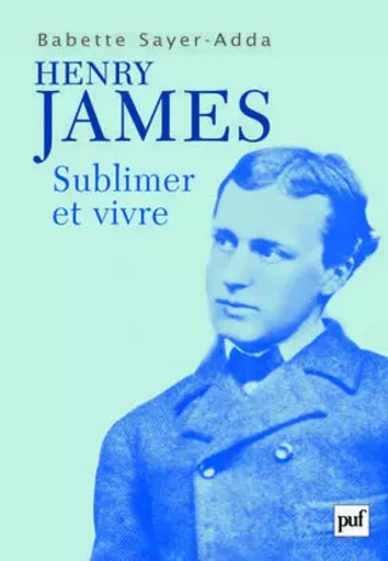 Henry James - Babette Sayer-Adda - PUF