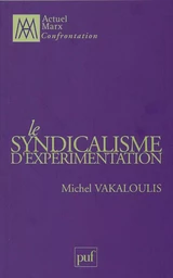 Le syndicalisme d'expérimentation