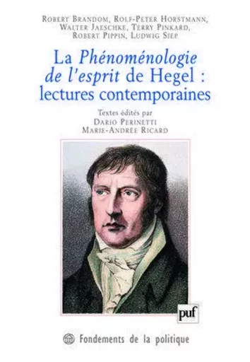 La Phénoménologie de l'esprit de Hegel : lectures contemporaines -  - PUF