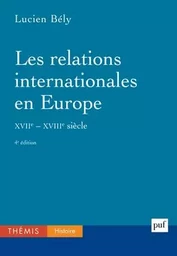 Les relations internationales en Europe, XVIIe-XVIIIe siècles