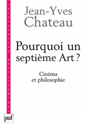 Pourquoi un septième art ?