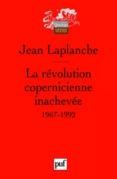 La révolution copernicienne inachevée