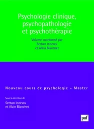 Psychologie clinique, psychopathologie et psychothérapie