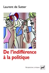 De l'indifférence à la politique