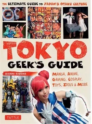 Tokyo Geek's Guide /anglais