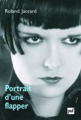 Portrait d'une flapper - Roland Jaccard - PUF