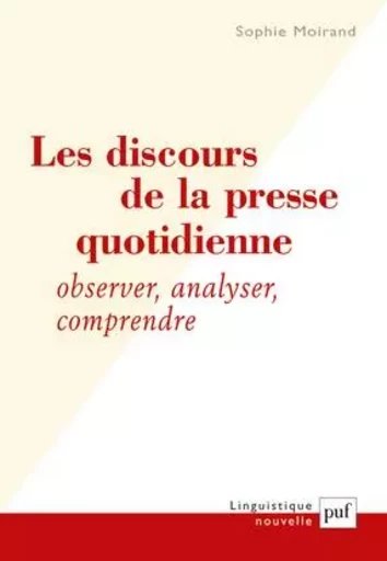 Les discours de la presse quotidienne - Sophie Moirand - PUF