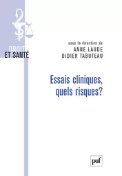 Essais cliniques, quels risques ?