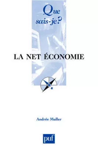 La net économie - Andrée Muller - QUE SAIS JE