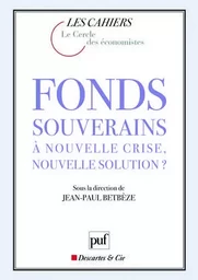 Fonds souverains : à nouvelle crise, nouvelle solution ?