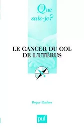 Le cancer du col de l'utérus