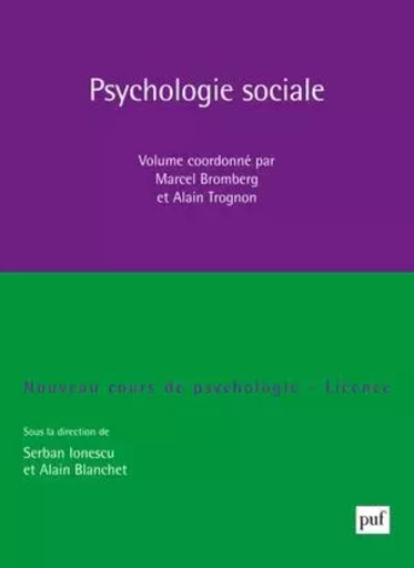 Psychologie sociale -  Bromberg marcel (dir.)/ trognon alain (dir.) - PUF