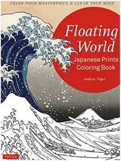 Floating World Japanese Prints Coloring Book /anglais -  VIGAR ANDREW - TUTTLE