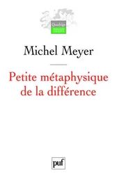 Petite métaphysique de la différence