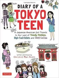 Diary of a Tokyo Teen /anglais