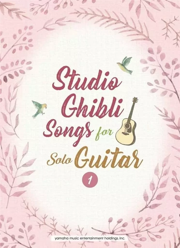 STUDIO GHIBLI SONGS FOR SOLO GUITAR VOL.1/ENGLISH - POUR GUITARE SEULE - IMPORT JAPON -  DIVERS AUTEURS - HAL LEONARD