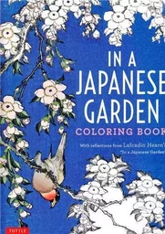 In a Japanese Garden Coloring Book /anglais