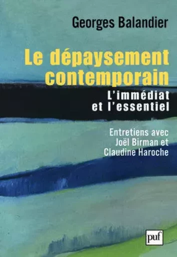 Le dépaysement contemporain - Georges Balandier - PUF