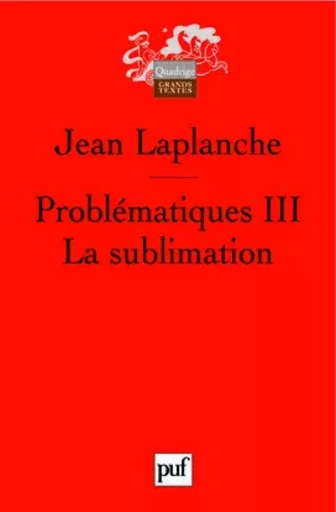 Problématiques III - Jean Laplanche - PUF