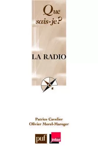 La radio - Patrice Cavelier, Olivier Morel-Maroger - QUE SAIS JE