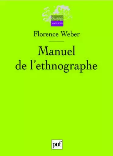 Manuel de l'ethnographe - Florence Weber - PUF