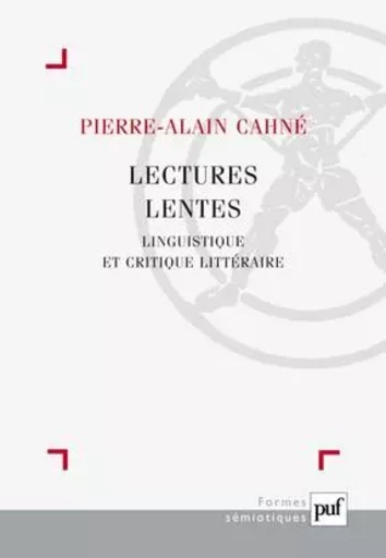 Lectures lentes - Pierre-Alain Cahné - PUF