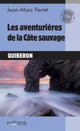 Les aventurières de la Côte sauvage