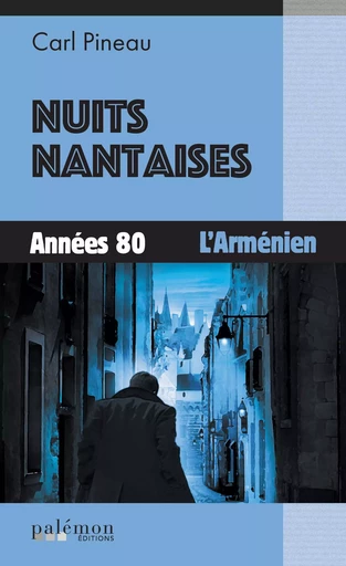 Nuits nantaises - carl pineau - PALEMON