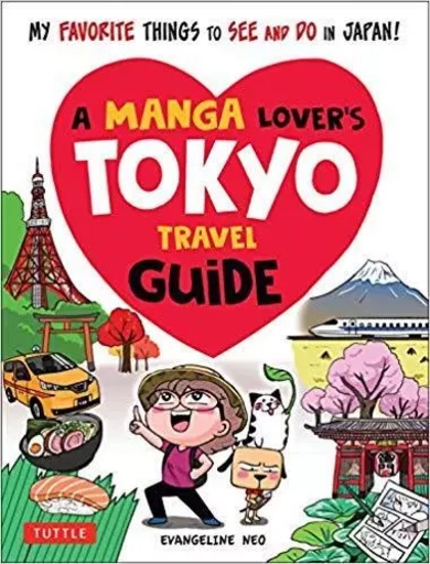 A Manga Lover's Tokyo Travel Guide /anglais -  NEO EVANGELINE - TUTTLE