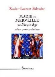 MAGIE et MERVEILLE au Moyen Age