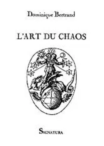 L'Art du Chaos - D. Bertrand - SIGNATURA