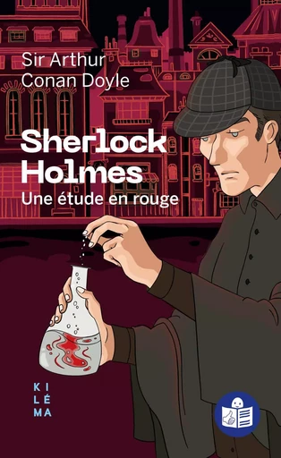 Sherlock Holmes - Une étude en rouge - Sir Arthur Conan Doyle - KILEMA