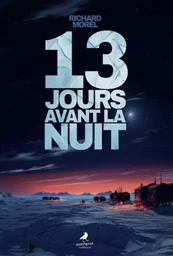 13 JOURS AVANT LA NUIT