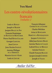 Les contre-révolutionnaires français (volume 1)