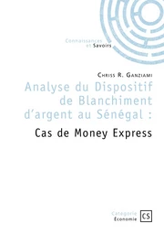 Analyse du Dispositif de Blanchiment d’argent au Sénégal