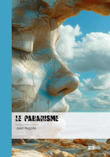 Le paradisme - Jean Regolle - PUBLIBOOK