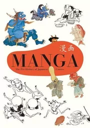 Manga The Pre-History of Japanese Comics /anglais/japonais