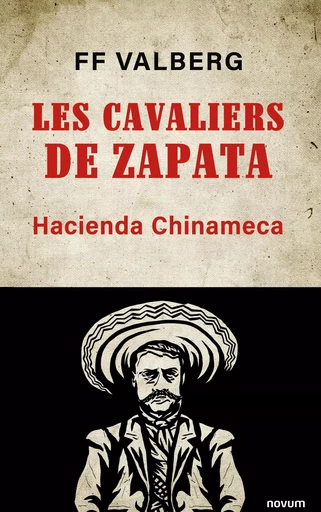 Les Cavaliers de Zapata -  FF Valberg - BOOKS ON DEMAND