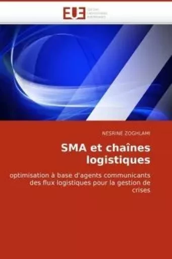 Sma et chaînes logistiques -  ZOGHLAMI-N - UNIV EUROPEENNE