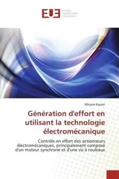 Génération d'effort en utilisant la technologie électromécanique