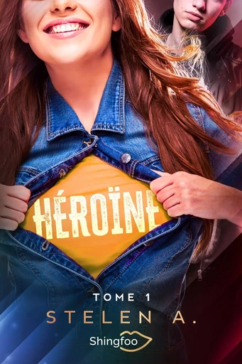 Héroïne Tome 1 -  A. Stelen - SHINGFOO