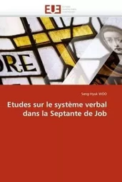 Etudes sur le système verbal dans la septante de job