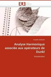 Analyse harmonique associée aux opérateurs de dunkl