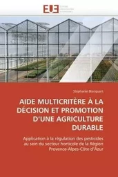 Aide multicritère à la décision et promotion d une agriculture durable