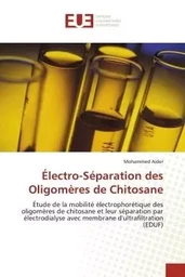 Électro-séparation des oligomères de chitosane